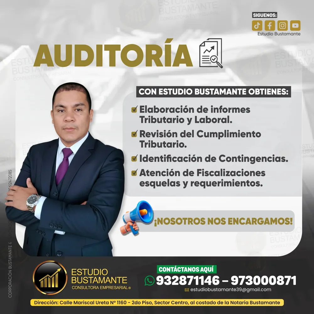 Auditoría: Elaboración de informes tributarios y laborales. Revisión del cumplimiento tributario. Identificación de contingencias. Atención de fiscalizaciones, esquelas y requerimientos.