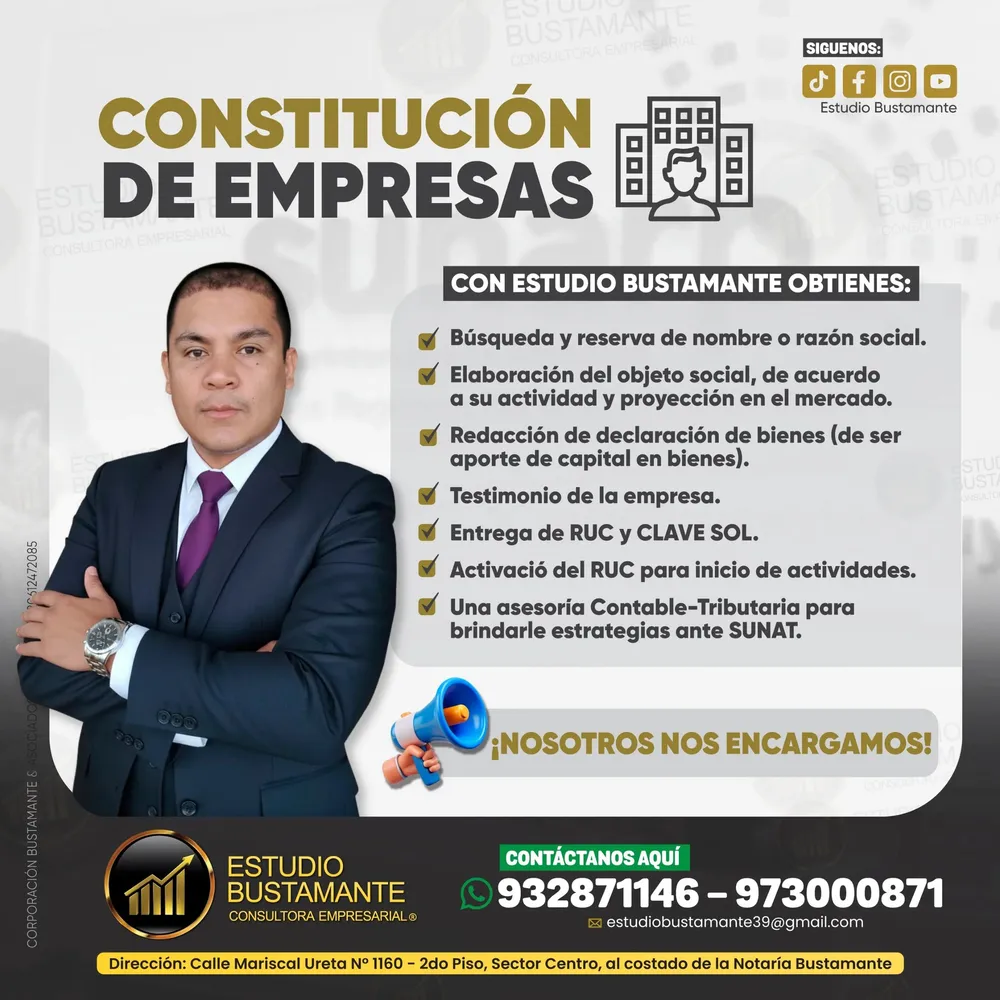 Constitución de empresas: Búsqueda y reserva de nombre o razón social. Elaboración del objeto social según la actividad y proyección de la empresa. Redacción de la declaración de bienes, en caso de aporte de capital en bienes. Testimonio de la empresa. Entrega de RUC y Clave SOL. Activación del RUC para el inicio de actividades. Asesoría contable y tributaria para su relación con SUNAT.
