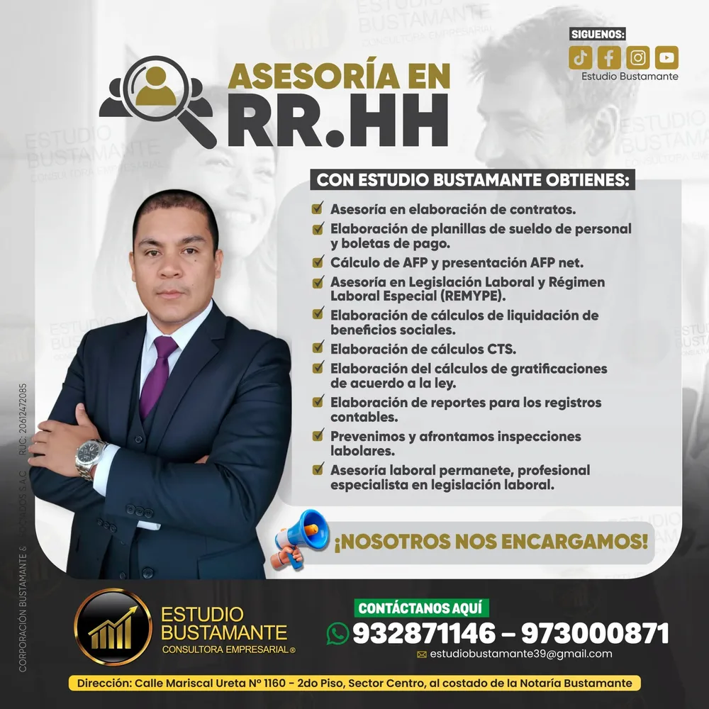 Recursos humanos (RR.HH.): Asesoría en la elaboración de contratos. Elaboración de planillas de sueldos y boletas de pago. Cálculo de AFP y presentación en AFP Net. Asesoría en legislación laboral y en el Régimen Laboral Especial (REMYPE). Cálculo de liquidaciones de beneficios sociales. Cálculo de CTS y gratificaciones de acuerdo con la ley. Reportes para los registros contables. Prevención y atención de inspecciones laborales. Asesoría laboral permanente, a cargo de especialistas en legislación laboral.